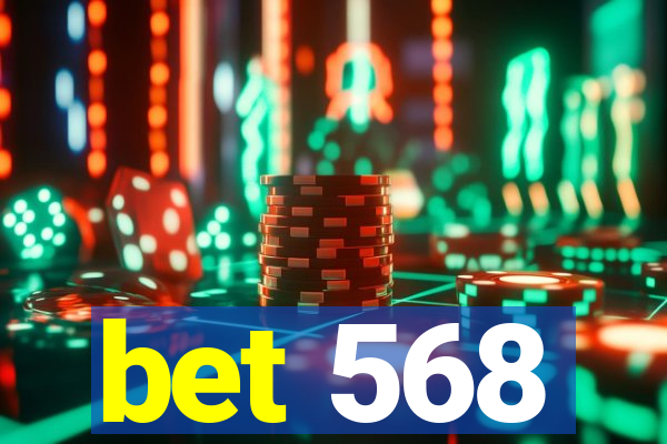 bet 568
